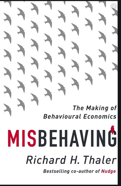Misbehaving: Making of behavioral economics